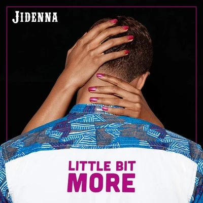 Little Bit More 專輯 Jidenna