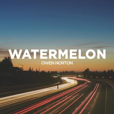 Watermelon 專輯 Owen Norton