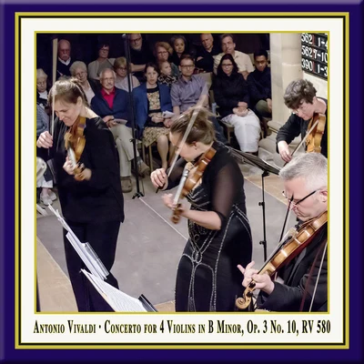 Vivaldi: Concerto for 4 Violins Cello in B Minor, Op. 3 No. 10, RV 580 (Live) 专辑 Lautten Compagney