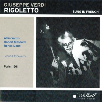 Verdi: Rigoletto (Paris 1961, Sung in French) 專輯 Orchestre Symphonique Jésus Etcheverry