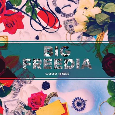 Good Times 專輯 Big Freedia/Inayah