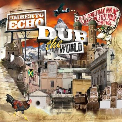 Umberto EchoRAGGABUND Dub the World