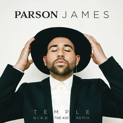 Temple (Niko The Kid Remix) 專輯 Parson James