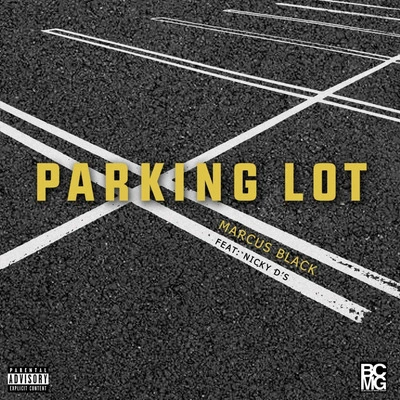 Parking Lot (feat. Nicky D&#x27;s) 专辑 Marcus Black