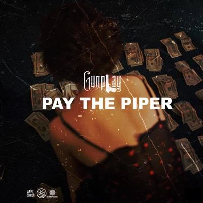 PAY THE PIPER 專輯 7th Ward Shorty/Gunplay