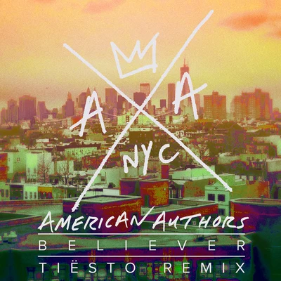 Believer (Tiesto Remix) 專輯 Petey/American Authors/Seeb