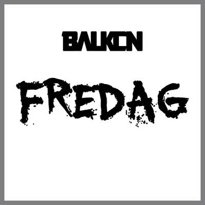 Fredag 專輯 Five K/X-Even/Langhoff/Balken