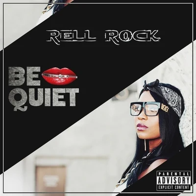 Be Quiet 專輯 Rell Rock