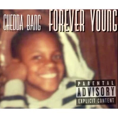 Forever Young 专辑 Chedda Bang