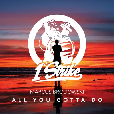 All You Gotta Do 专辑 Conan Mac/Marcus Brodowski