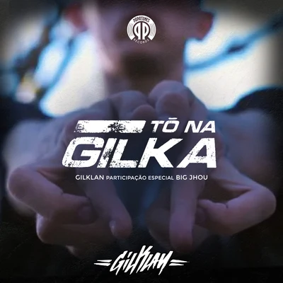 Tô na gilka (Participação especial de Big Jhou) 專輯 Gilklan/Luccas Carlos