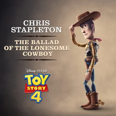 The Ballad of the Lonesome Cowboy (From "Toy Story 4") 專輯 Chris Stapleton/Randy Newman