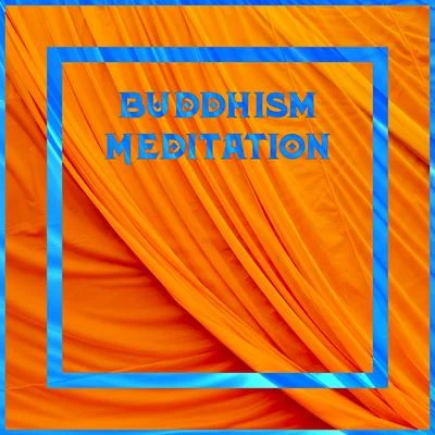 Buddha LoungeMeditation Buddhism Meditation – Relax and Meditate, Pure Relax Sounds, Connect Your Body, Inner Bliss