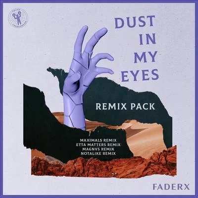 FADERXMordkey Dust In My Eyes (Remix Pack)