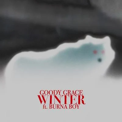 Winter (feat. Burna Boy) 專輯 Goody Grace