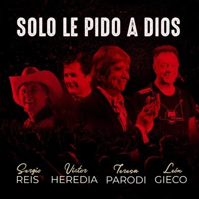 ChitãozinhoSergio ReisXororó Solo Le Pido a Dios (En Vivo)