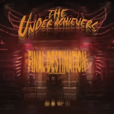 Final Destination 專輯 The Underachievers