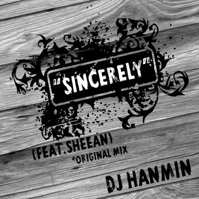 Sincerely 專輯 DJ Hanmin