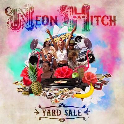 Neon Hitch Yard Sale (Radio Edit)