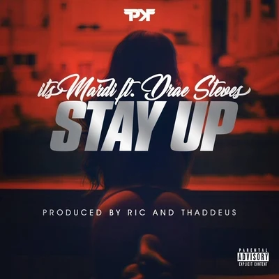 Stay Up (feat. Drae Steves) 专辑 Drae Steves/Bino Bandz