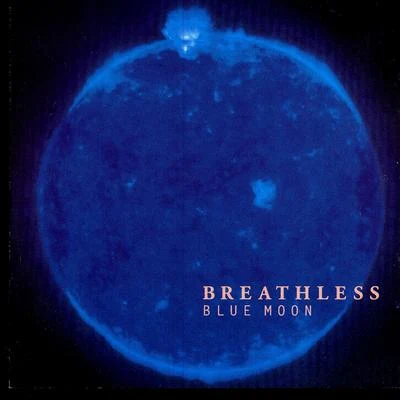 Blue Moon 专辑 Breathless