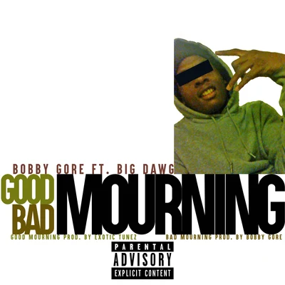 Good:Bad Mourning 專輯 Bobby Gore/Blade Brown