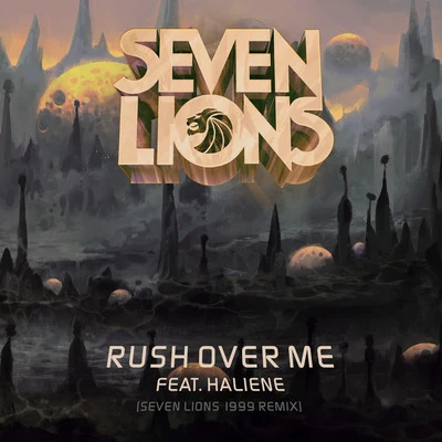 Rush Over Me (Seven Lions 1999 Remix) 專輯 Emilie Brandt/Seven Lions/Jason Ross