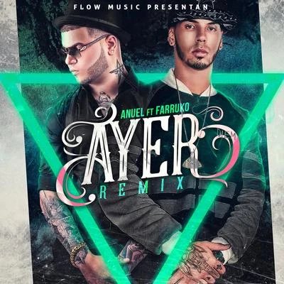 Ayer (remix) [feat. Anuel Aa & Farruko] 專輯 DJ Nelson