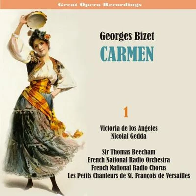 George Bizet: Carmen [1958], Vol. 1 專輯 French National Radio Orchestra/Orchestre National de la Radiodiffusion-Télévision française/Marcella Pobbe/Allan Ramsay/Thomas Beecham