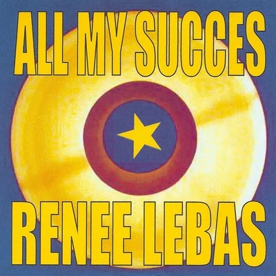 All My Succes 专辑 Renée Lebas/Les Blue Stars/Wal-Berg Et Son Orchestre/Emil Stern et son Orchestre