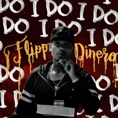 I Do 專輯 Flipp Dinero