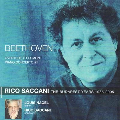 Beethoven: Overture to Egmont, Op. 84, Piano Concerto No. 1 in C Major, Op.15 专辑 Rico Saccani