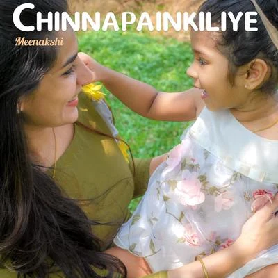 Chinnapaingiliye 专辑 Meenakshi/Sangeetha/Chenganoor Sreekumar