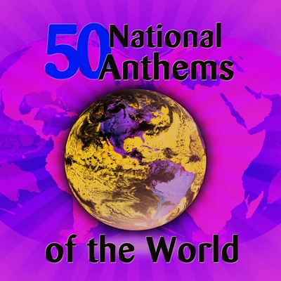 50 National Anthems Of The World 专辑 New World Sound