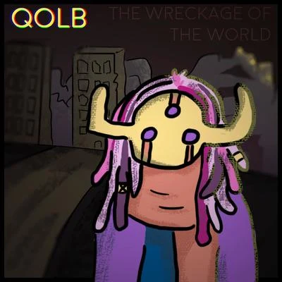 Qolb: The Wreckage of the World (Original Game Soundtrack) 專輯 Irmandade4life/Zebu/Ice Thug