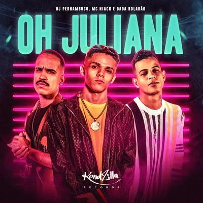 Oh Juliana (Remix Brega Funk) 专辑 Dadá Boladão/MC Abalo