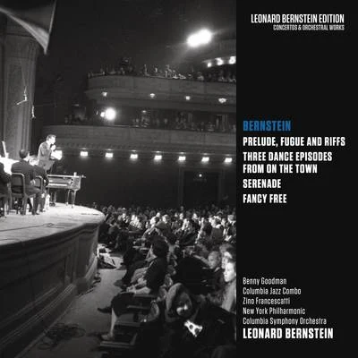 Bernstein: Prelude, Fugue and Riffs & Three Dance Episodes from "On the Town" & Serenade & Fancy Free 專輯 Rudolf Scholz/Leonard Bernstein/Wiener Philharmoniker