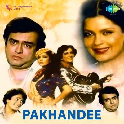 Suresh Wadkar/Mohammed Rafi/Amit Kumar/Usha Mangeshkar/Asha Bhosle Pakhandee