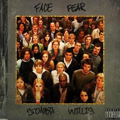 Face Fear 專輯 Stoney Willis