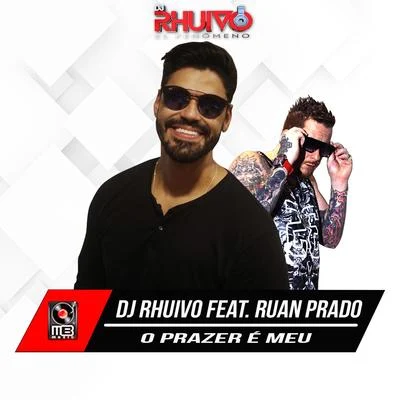 O Prazer É Meu 专辑 Dj Rhuivo