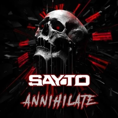 Annihilate 專輯 Sayto