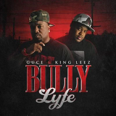 Bully Lyfe 專輯 Guce/Killa Tay