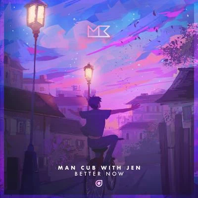 Better Now 專輯 Kastaway/Man Cub/Krikit Boi