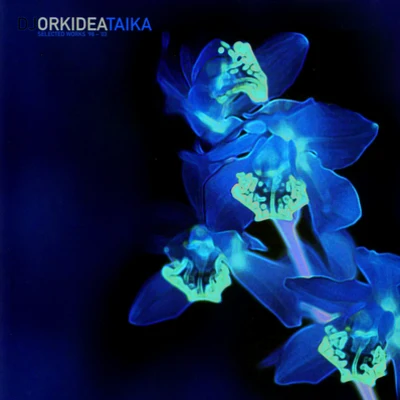 Taika 專輯 Orkidea