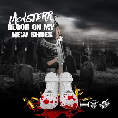 Blood On My New Shoes 專輯 Monsterr