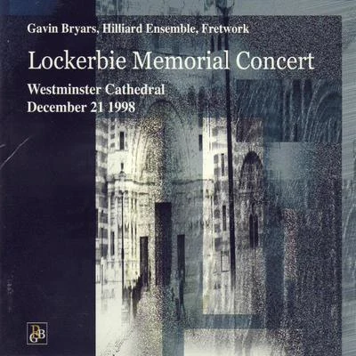 Bryars: Lockerbie Memorial Concert 專輯 Gavin Bryars/Gavin Bryars Ensemble