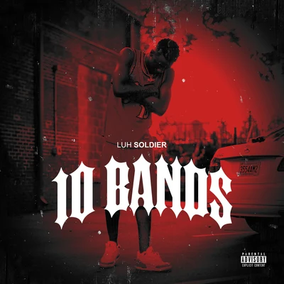 Luh Soldier 10 Bands