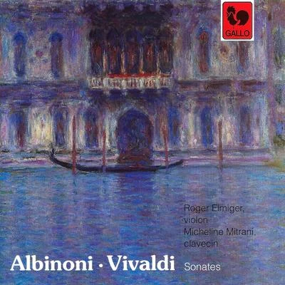 Tomaso Albinoni & Antonio Vivaldi: Violin Sonatas 专辑 Kleber Augusto/Remo Giazotto/Tomaso Albinoni