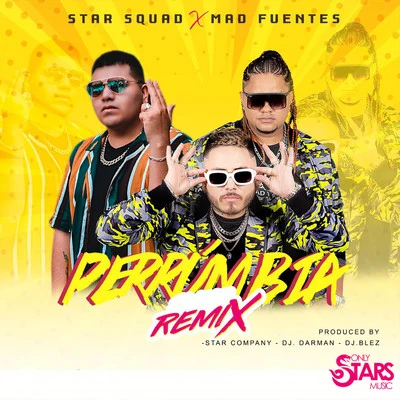 Perrumbia (Remix) 专辑 Star Squad/Oveja Negra