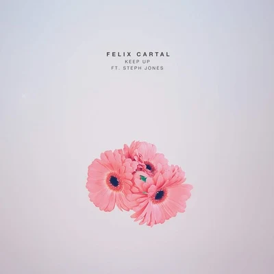 Keep Up 專輯 Felix Cartal